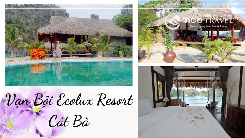 Top 9 resort Cát Bà đẹp giá rẻ có hồ bơi view biển lãng mạn
